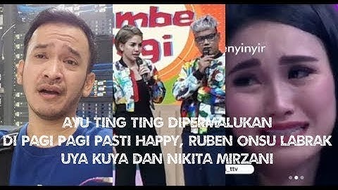 Ayu Ting Ting Dipermalukan di Pagi Pagi Pasti Happy, Ruben Onsu Labrak Uya Kuya dan Nikita Mirzani