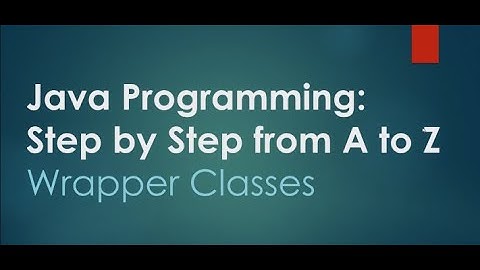 5# Wrapper classes | Java Programming: Step by Step from A to Z