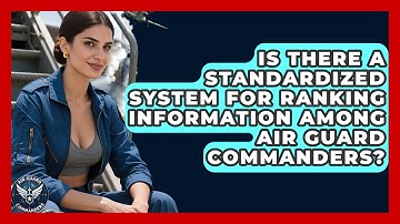 Is There a Standardized System for Ranking Information Among Air Guard Commanders?