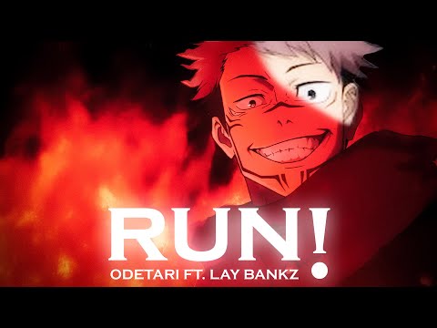 ODETARI RUN Feat Lay Bankz Anime Mix AMV