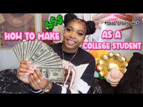 How I Make Money As A College Student *fast U0026 Simple*