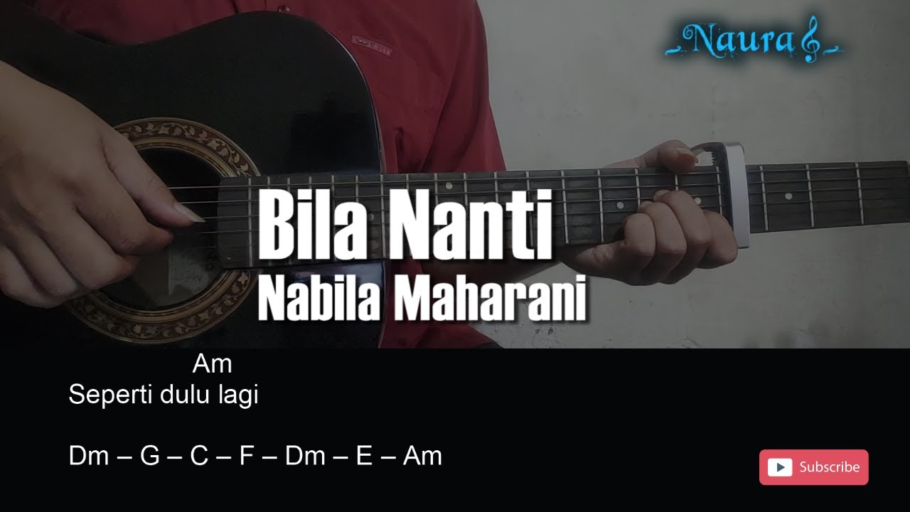 Nabila maharani nanti chord bila Malay Gitar