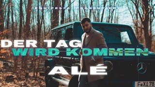 ALÉ - DER TAG WIRD KOMMEN (prod. by CLAPTOMANIK) [4K VIDEO]