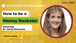 Student Success Series: How to be a Money Rock Star (presented by Dr. Emily Schwartz)