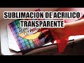 Sublimacion de Acrilico transparente