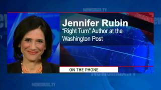 Jennifer Rubin -  Washington Post columnist & author of the "Right Turn" at WashingtonPost.com