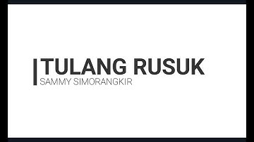 Sammy Simorangkir - Tulang Rusuk (karaoke)//No Vocal