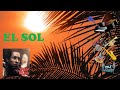 El Sol - Tony Rojas TNT Band (Letra)