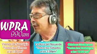 Jingle Viernes de Nostalgia, La Hora del Recuerdo y Clásicos Mexicanos / WPRA 990 AM (2023)