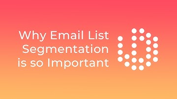 Why Email List Segmentation is so Important