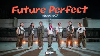 Dance Cover Future Perfect Pass The Mic 엔하이픈 Enhypen By Ibk Project