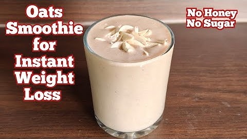 High Protein Oats Smoothie for Instant Weight Loss | Weight Loss Recipe | Smoothie Recipe |Breakfast