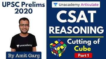 CSAT Reasoning | Cutting of Cube (Part - 1) | By Amit Garg | UPSC Prelims 2020