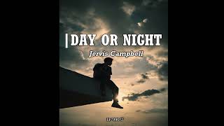 Day or night // Jervis Campbell :) [sub. español]