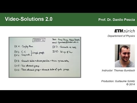 Group Theoretical Methods in Solid State Physics, Video-Solution 2.0