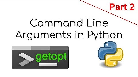 Using Command Line Arguments in Python | Part 2 - getopt library
