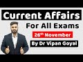 26 November 2020 Daily Current Affairs For All Exams Dr Vipan Goyal Study IQ #CET #NTPC #NRA #SSC