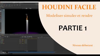 1 - Télécharger Et Installer Gratuitement Houdini, Facile - Modéliser, Simuler Et Rendre 3D