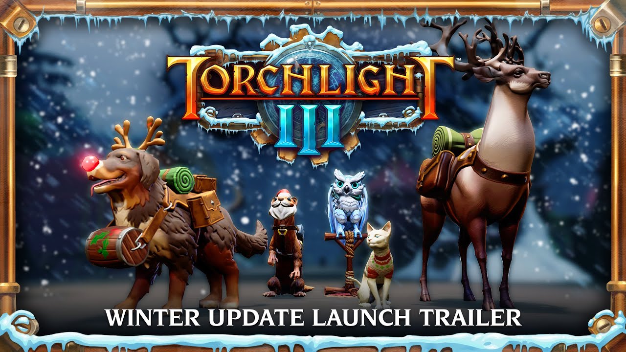 Torchlight III - Winter Update Launch Trailer