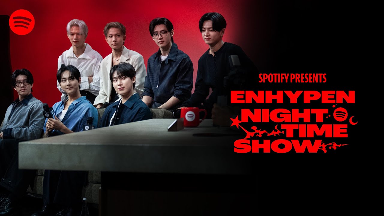 Spotify Presents: ENHYPEN - Night Time Show