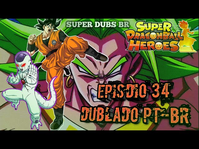 EPISÓDIO 34 - SUPER DRAGON BALL HEROES [DUBLADO] 