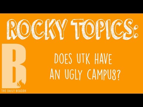 does-utk-have-an-ugly-campus?---rocky-topics