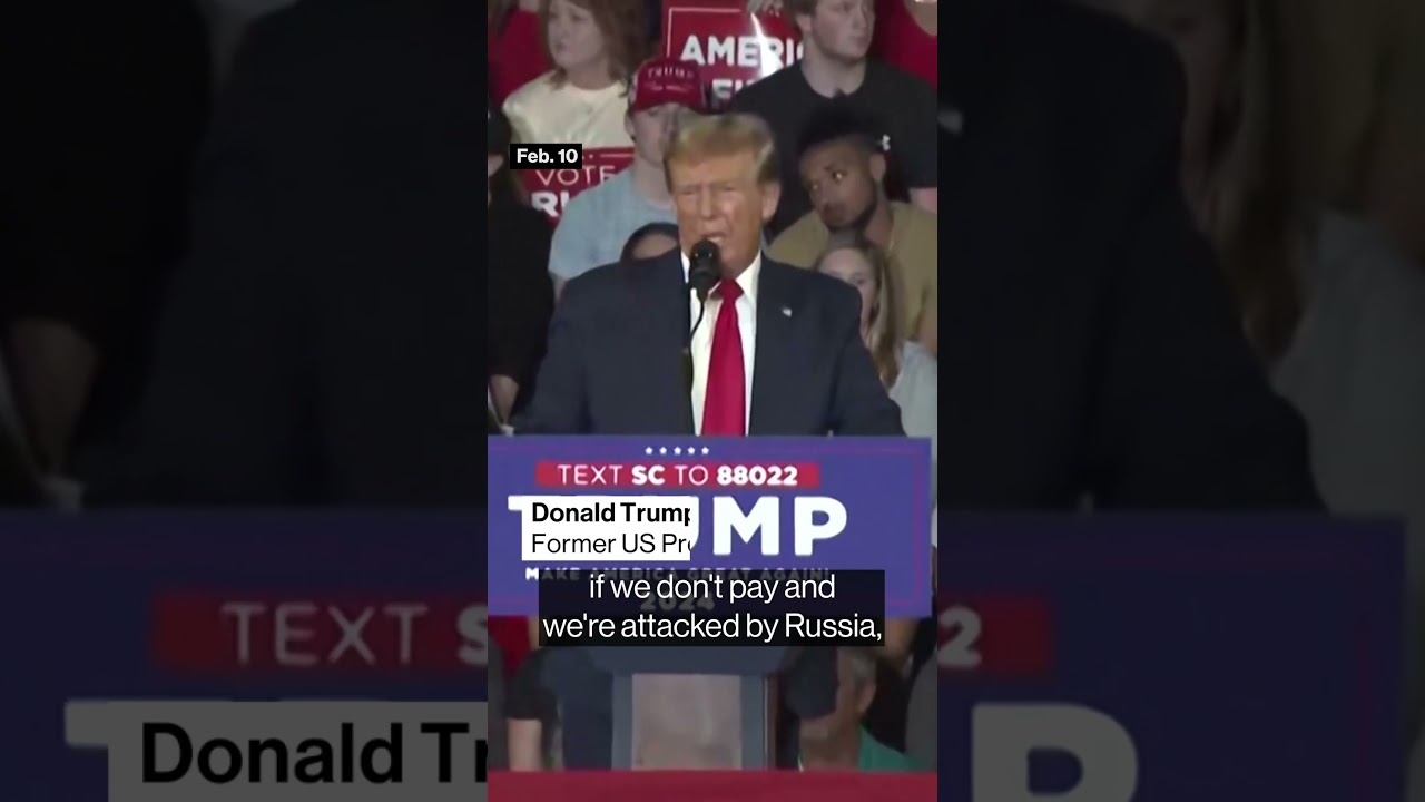 Trump Said He'd 'Encourage' Attack on NATO Allies If They Don't Pay