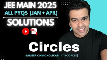 PYQ Series | Circles | JEE Main 2025 (Jan and April) | ALL Questions | Solutions