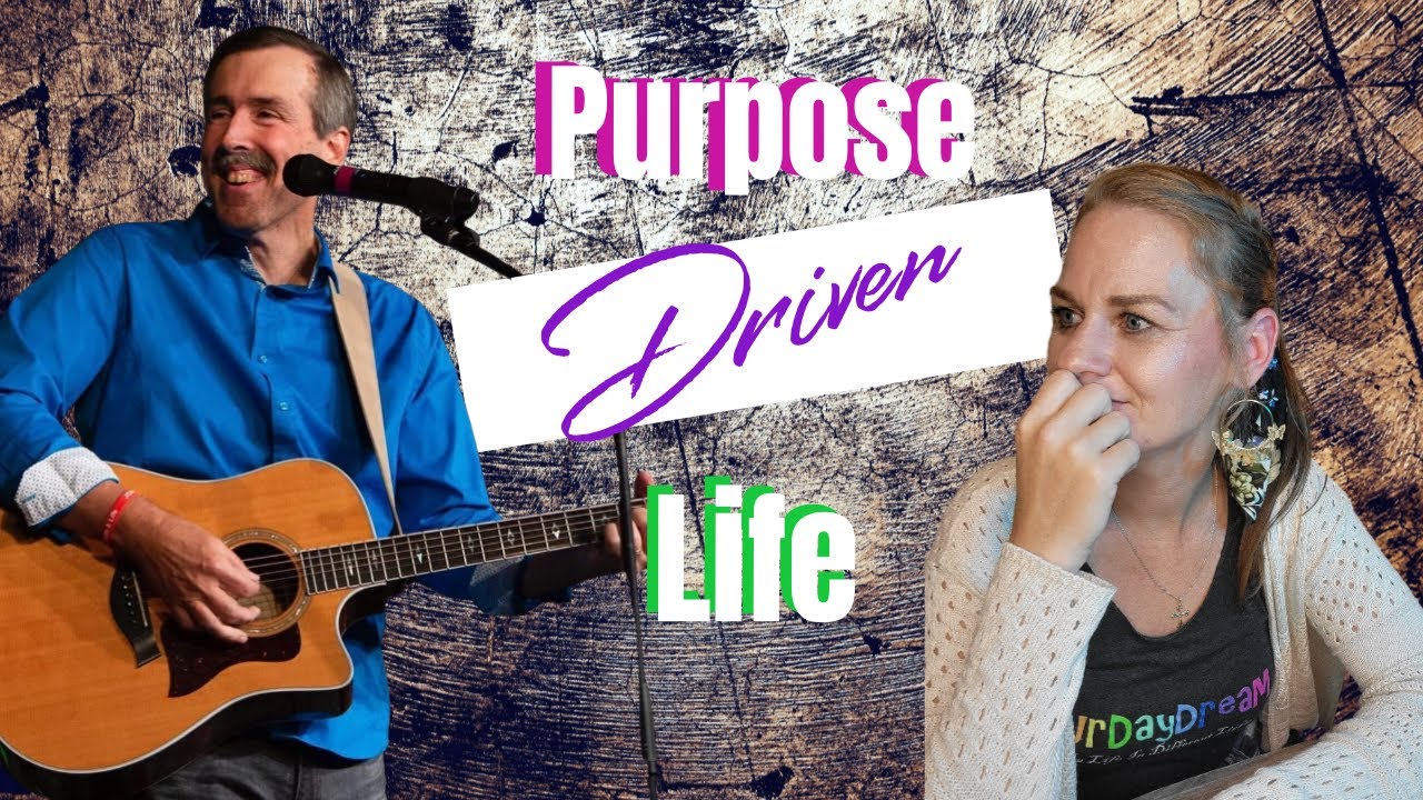 Purpose Driven Life - YouTube
