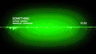 Drum & Bass | Sanixels - Something