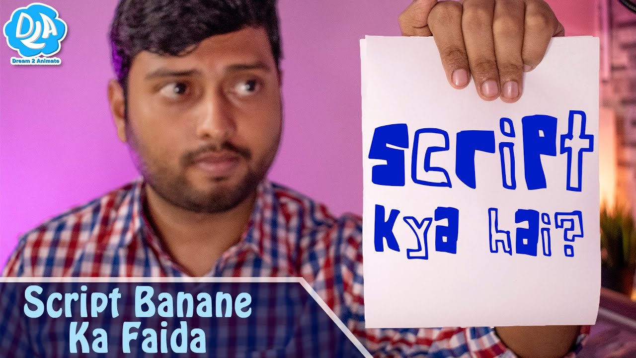 Script kya hai What is Script Hindi | Script banana jaruri kyu hai | Dream2Animate
