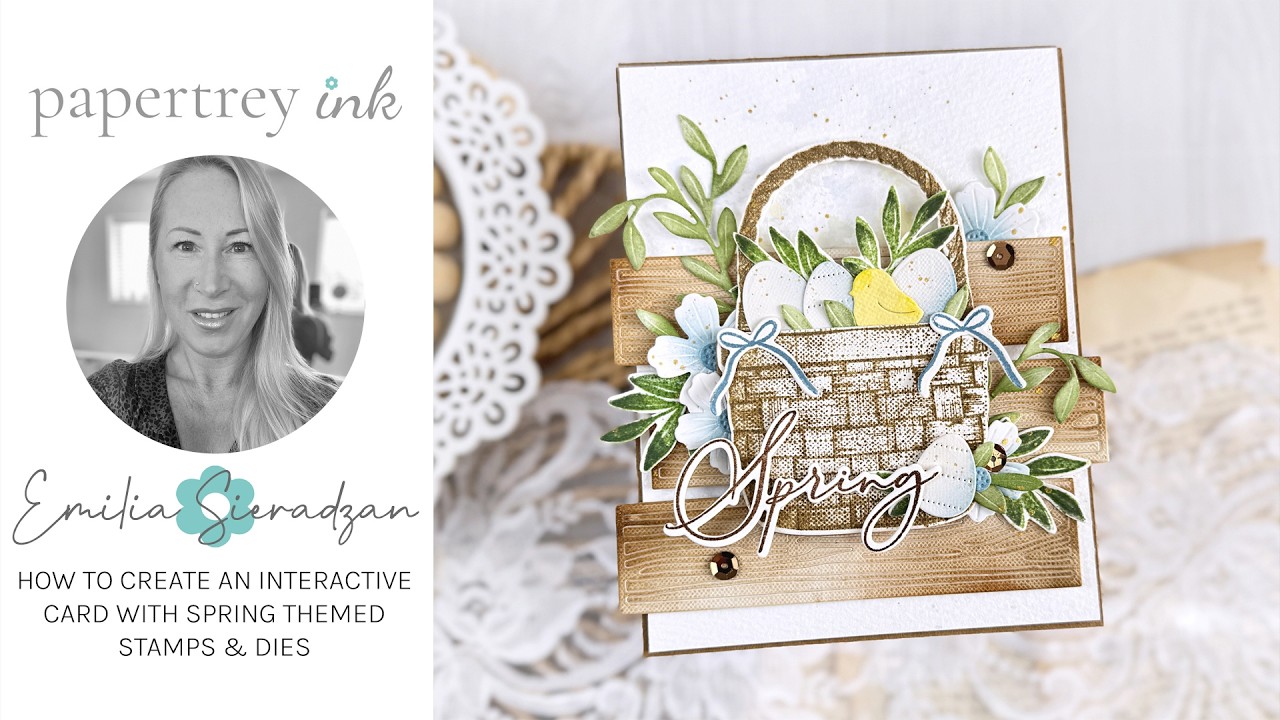 How to Create an Interactive Spring Basket Card with Emilia