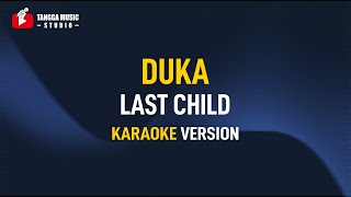 Last Child - Duka (Karaoke)