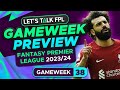 FPL GAMEWEEK 38 PREVIEW | FANTASY PREMIER LEAGUE 2023/24 TIPS