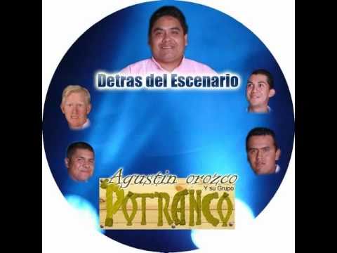 Agustin Orozco y Su Grupo Potranco-Detras Del Esce...