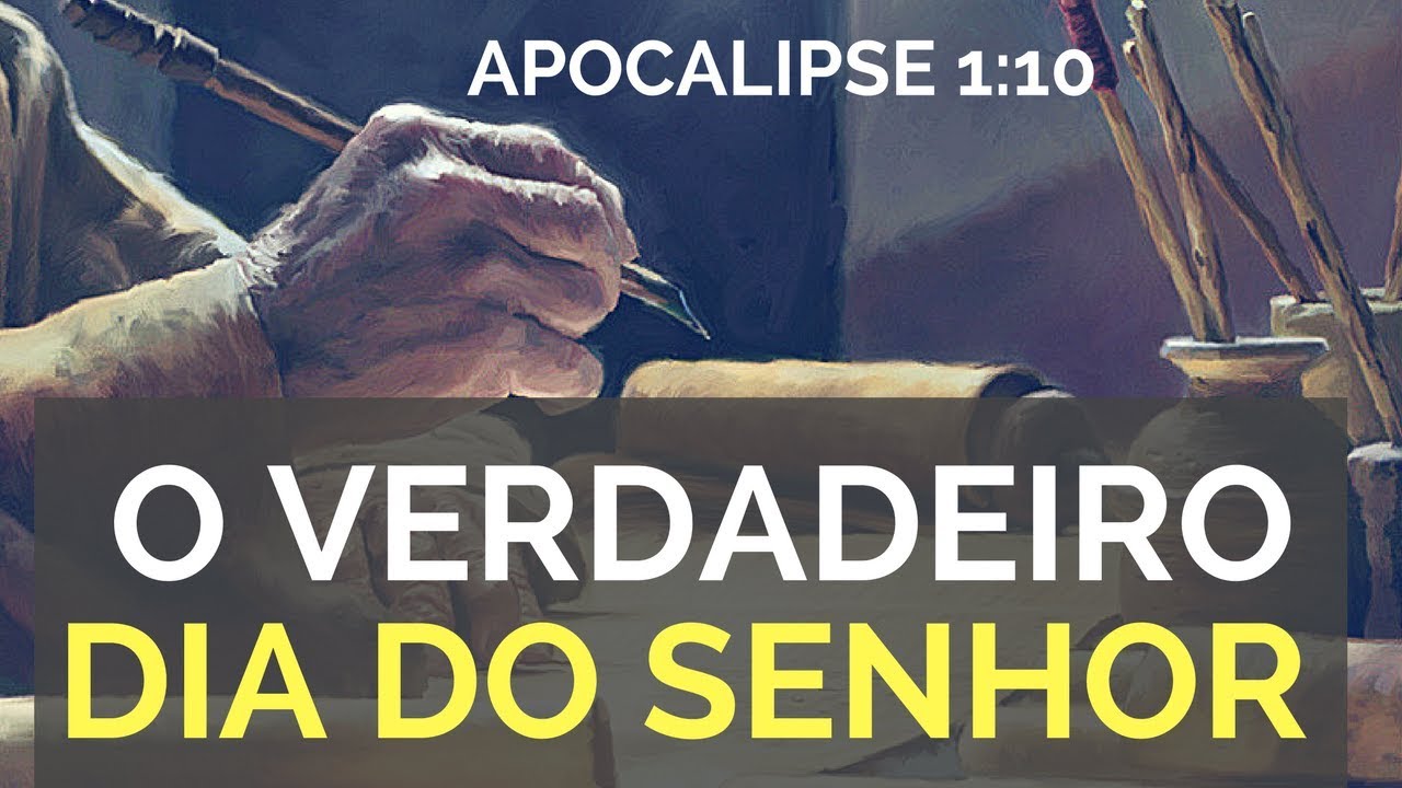 O VERDADEIRO Dia do Senhor de Apocalipse 1:10