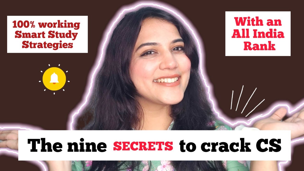 The Nine Secrets to crack CS exams with an All India Rank | Smart Study ...