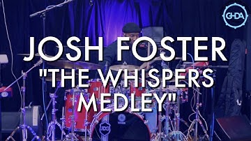 GHDA | Josh Foster Drum Clinic | "The Whispers Medley"