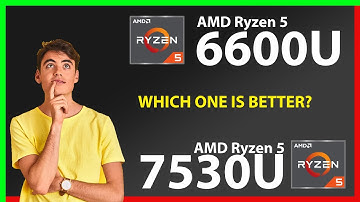 AMD Ryzen 5 6600U vs AMD Ryzen 5 7530U Technical Comparison