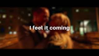 The Weeknd   I Feel It Coming Lyrics Video ft Daft Punk video Nerve movie