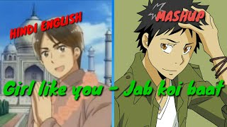Hindi English Song Mashup  ┌ Girl like You × Jab Koi Baat┐ Lyrics - Nightcore ( NEW )