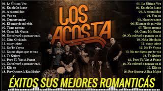 Los Acosta 2024 - Lo Mejor Exitos Sus Mejores Canciones - Los Acosta mix romanticas