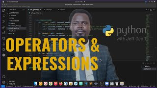 Python Operators and Expression with Jeff Geoff