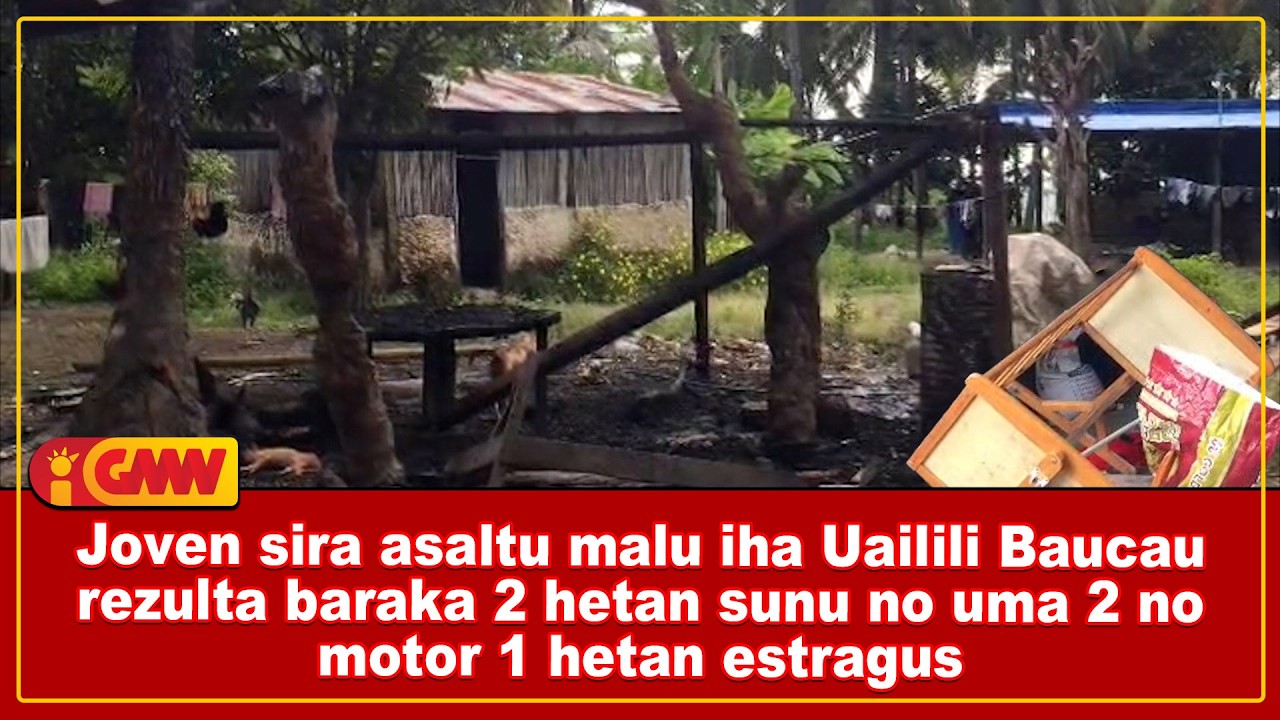 В Уайлили-Баукау молодые люди напали друг на друга, в результате чего сгорели 2 хижины и 2 дома, ...