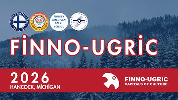 Greetings from Hancock, Michigan to Narva—Passing of the Torch of Finno-Ugric Capital of Culture