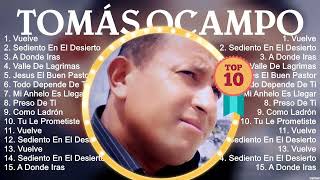T O M Á S O C A M P O 2024 ~ 10 Maiores Sucessos ~ Grandes Exitos by Top Music 14,615 views 4 weeks ago 36 minutes