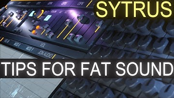 Getting More out Of Sytrus | Sound Design Tutorial