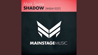 Shadow (W & W Edit)