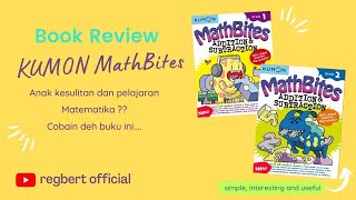 Book Review -Anak Kesulitan dalam Pelajaran Matematika? Yuk..Ajarin menggunakan buku KUMON MathBites