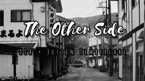 SZA, Justin Timberlake - The Other Side (Lyrics🎶)